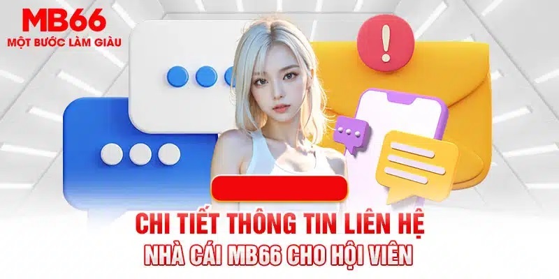 Các trường hợp cần liên hệ Mb66 để giải quyết hỗ trợ