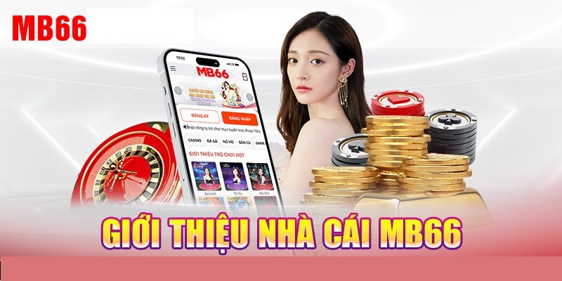 Điểm qua những thế mạnh của nhà cái Mb66