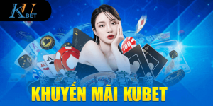 Khuyến mãi kubet