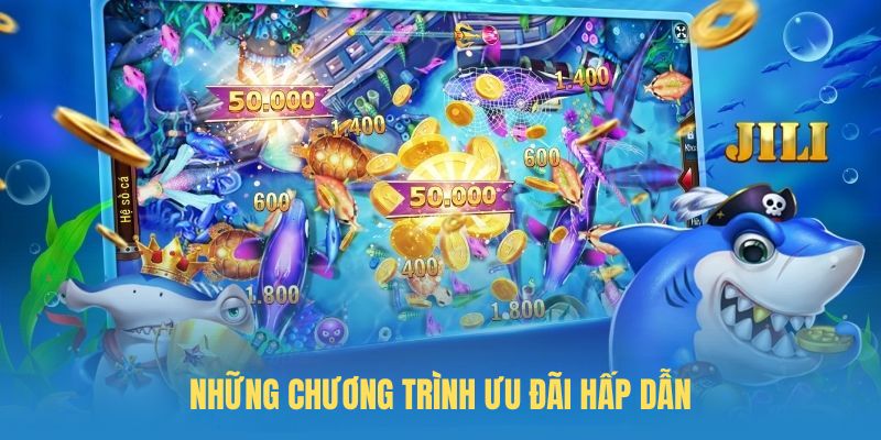 Những chương trình ưu đãi hấp dẫn